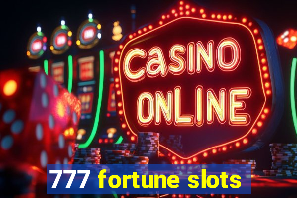 777 fortune slots